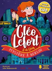 Cléo Lefort mène l’enquête – Mystère à Berlin